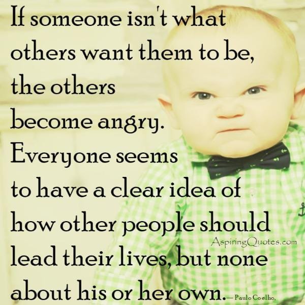 If someone isn't what others want them to be