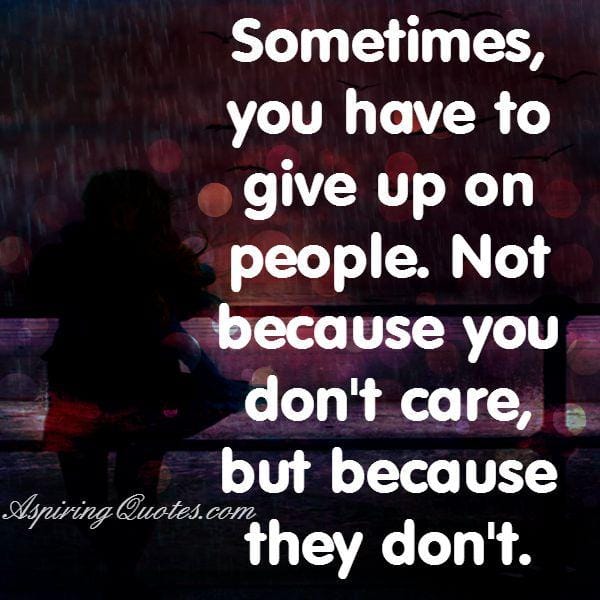 When people doesn't care about you