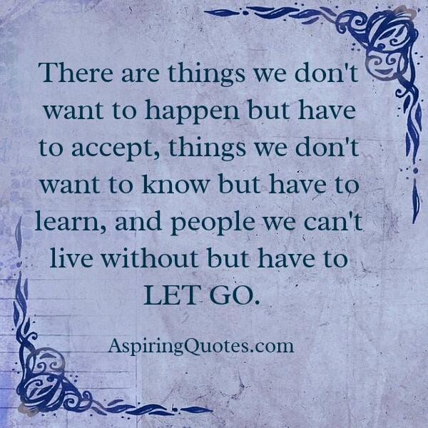 There are things we don't want to happen in life