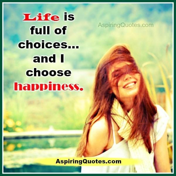 Life is full of choices