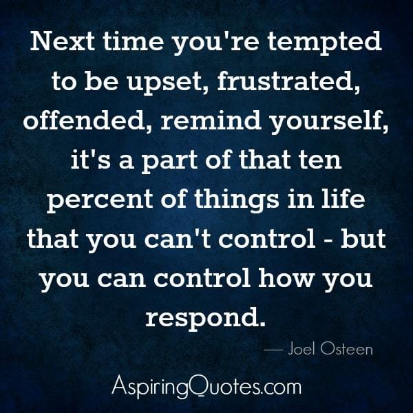 Next time you're tempted to be upset or offended