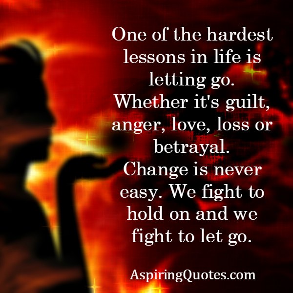 We fight to hold on & we fight to let go