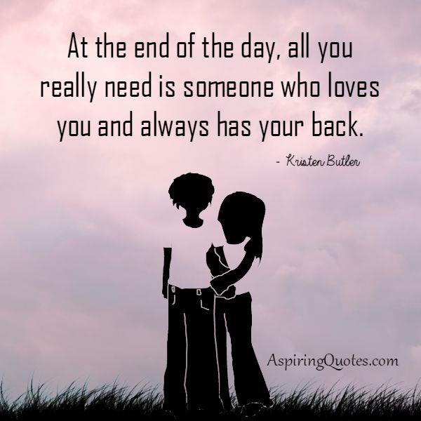 Someone who loves you & always has your back