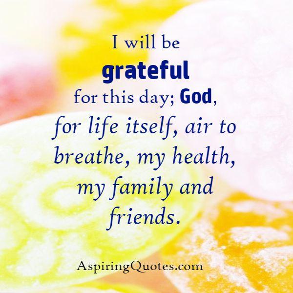 Be Grateful for this day