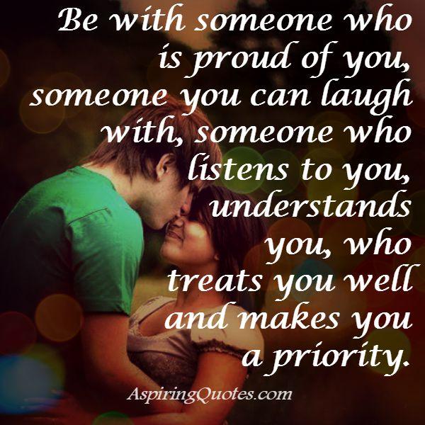 Be with someone who understands you