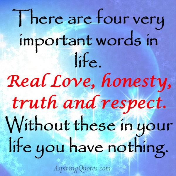 There are four very important words in life