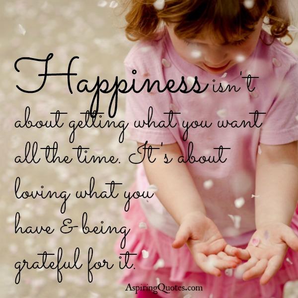 Happiness isn’t about getting what you want