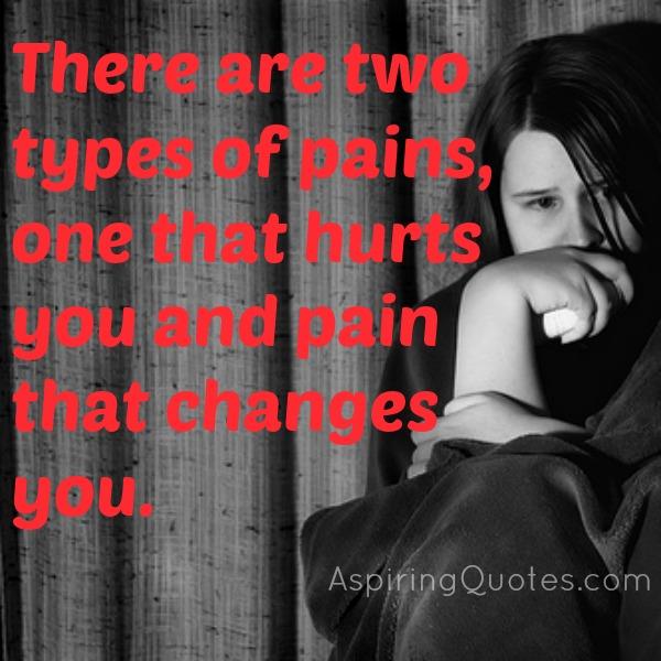 There are two types of pain in this world