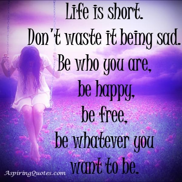 Be whatever you want to be in life