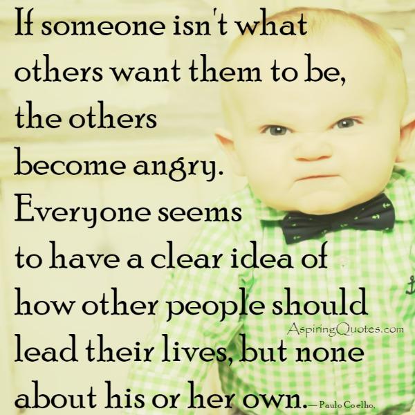 If someone isn’t what others want them to be