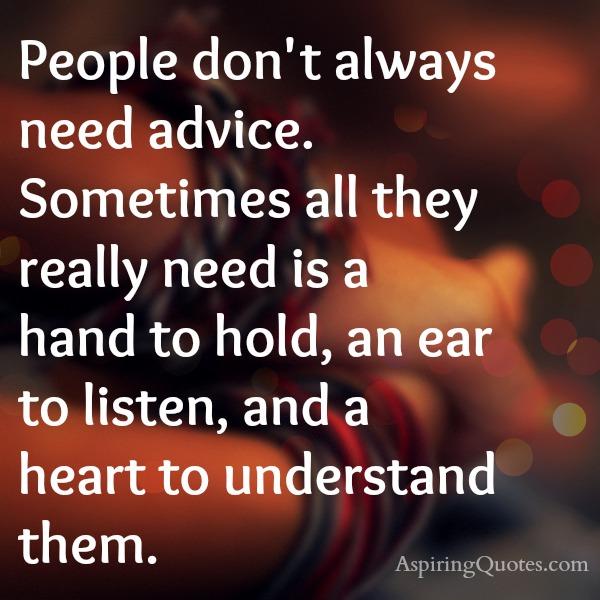 People only need a heart to understand them