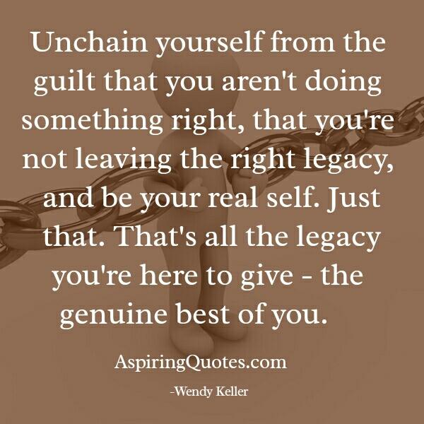 Unchain yourself from the guilt