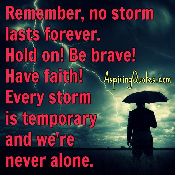 Every struggle is temporary & we are never alone