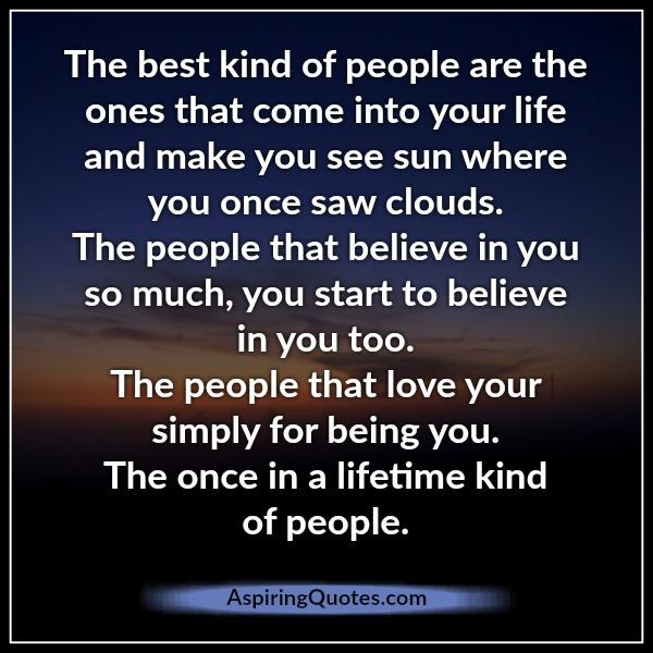 The one in a lifetime kind of people