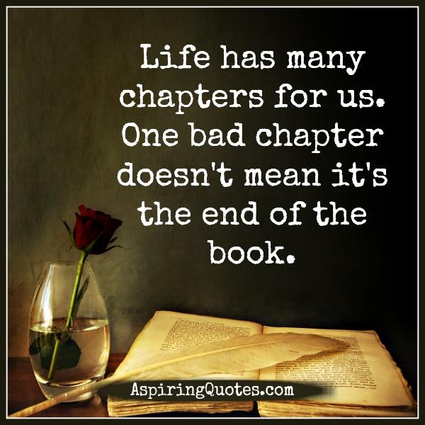 Life has many chapters for us