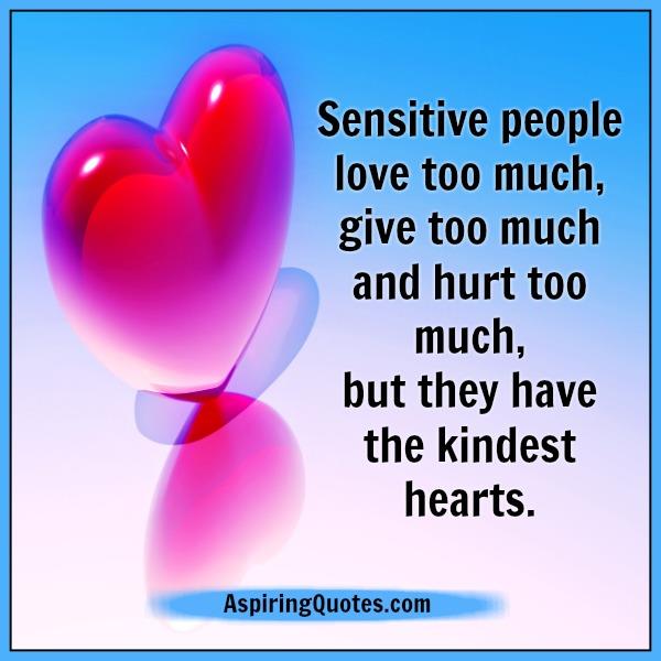 Sensitive people love too much