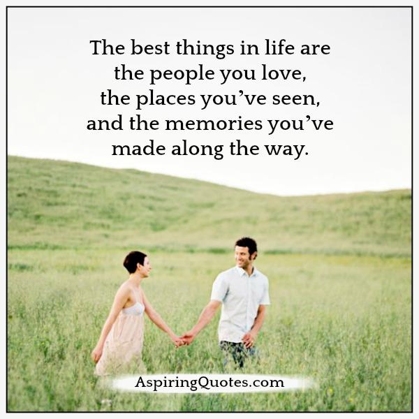 The best things in life